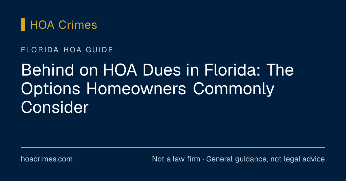 Behind on HOA Dues in Florida: The Options Homeowners Commonly Consider