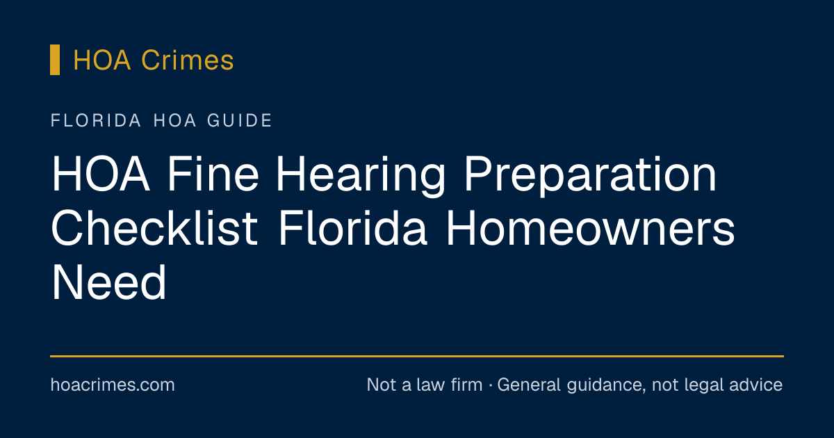 HOA Fine Hearing Preparation Checklist Florida Homeowners Need